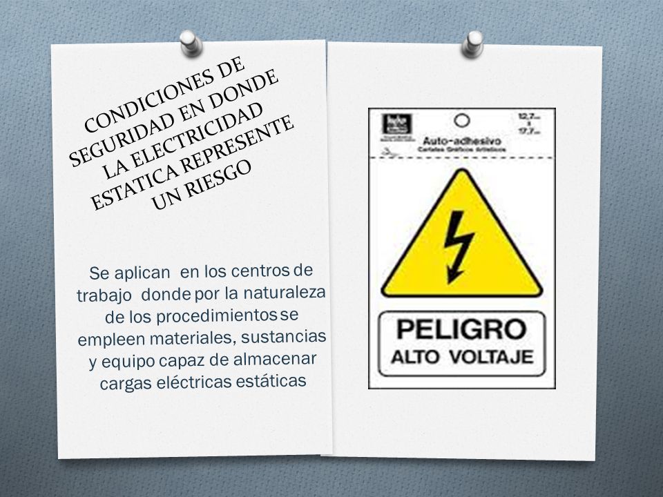 CONDICIONES DE SEGURIDAD EN DONDE LA ELECTRICIDAD ESTATICA REPRESENTE UN RIESGO
