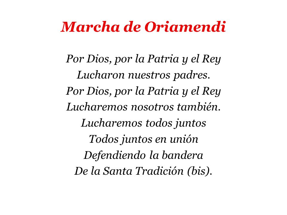 Marcha de Oriamendi Por Dios, por la Patria y el Rey