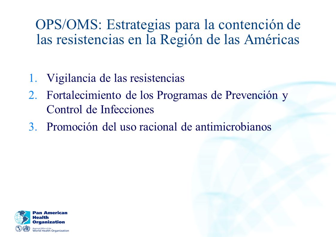 OPS/OMS: Estrategias para la contención de las resistencias en la Región de las Américas