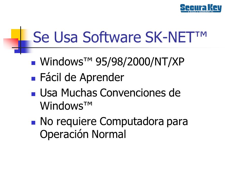 Se Usa Software SK-NET™