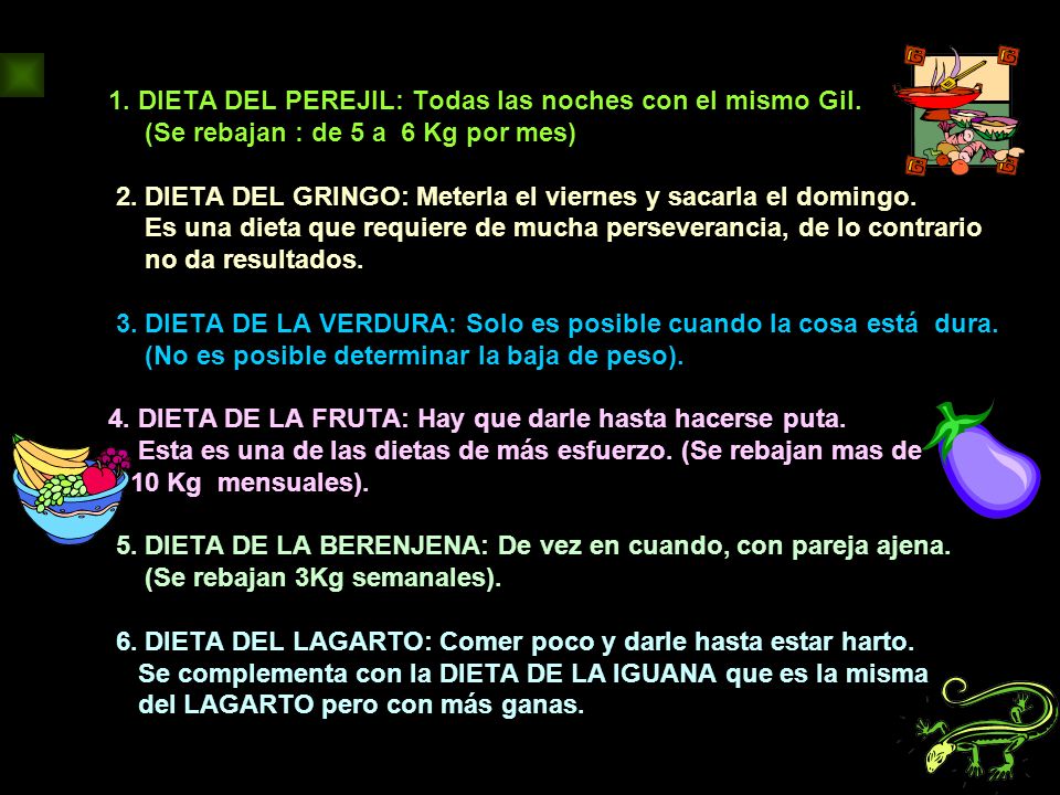 1. DIETA DEL PEREJIL: Todas las noches con el mismo Gil