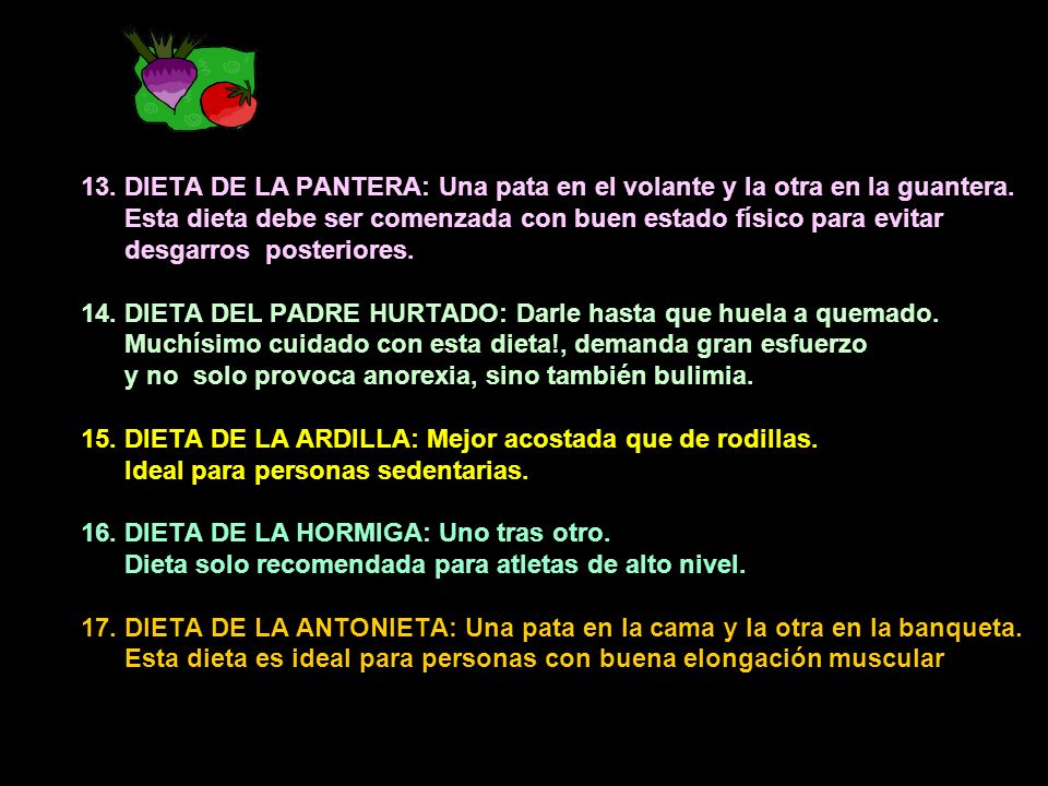 13. DIETA DE LA PANTERA: Una pata en el volante y la otra en la guantera.