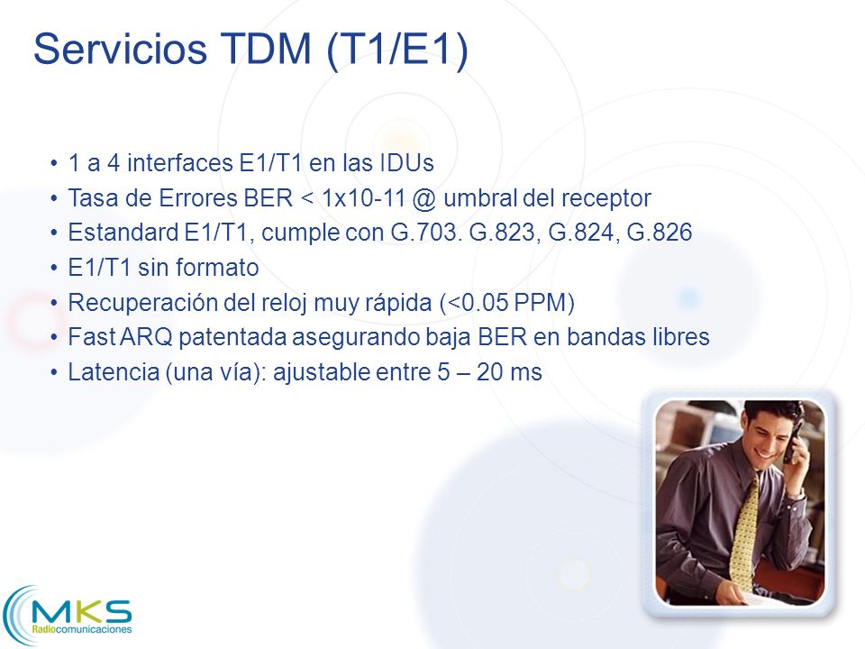 Servicios TDM (T1/E1) 1 a 4 interfaces E1/T1 en las IDUs
