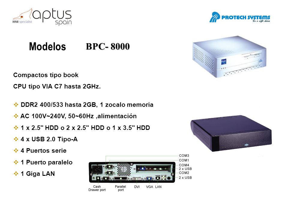 Modelos BPC Compactos tipo book CPU tipo VIA C7 hasta 2GHz.