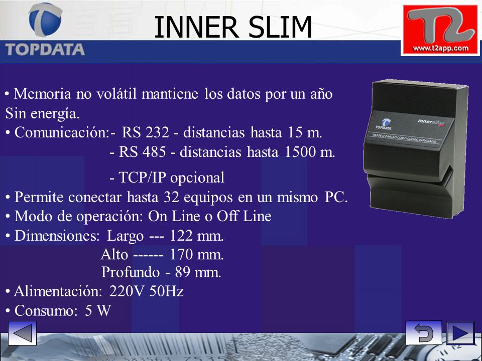 INNER SLIM • Memoria no volátil mantiene los datos por un año