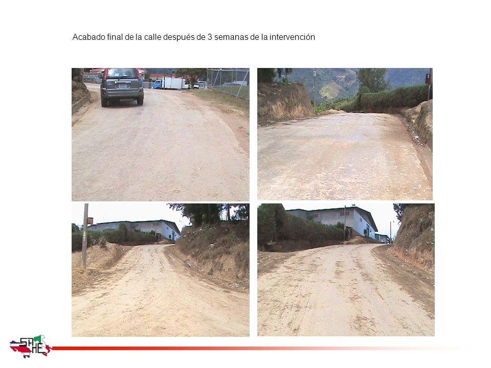 Acabado final de la calle después de 3 semanas de la intervención