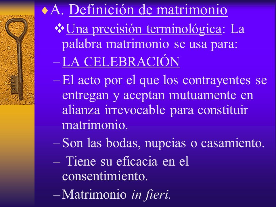 A. Definición de matrimonio
