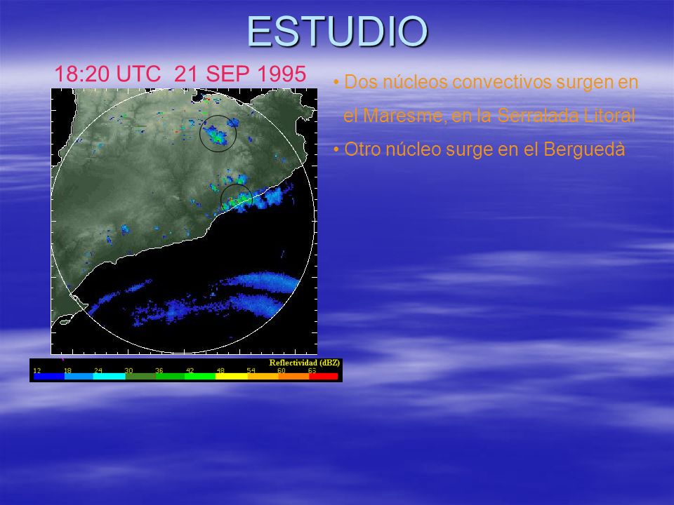 ESTUDIO 18:20 UTC 21 SEP 1995 Dos núcleos convectivos surgen en