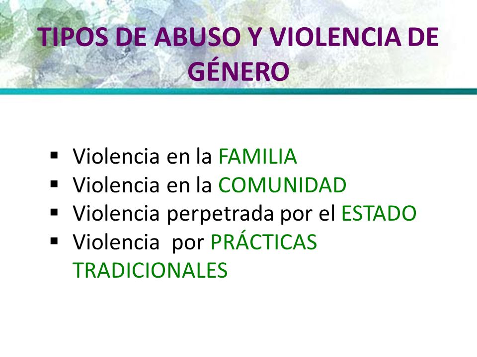 TIPOS DE ABUSO Y VIOLENCIA DE GÉNERO