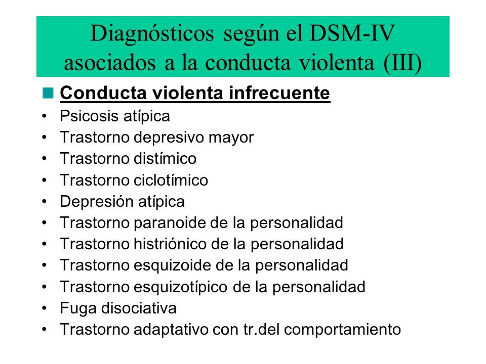 Diagnósticos según el DSM-IV asociados a la conducta violenta (III)