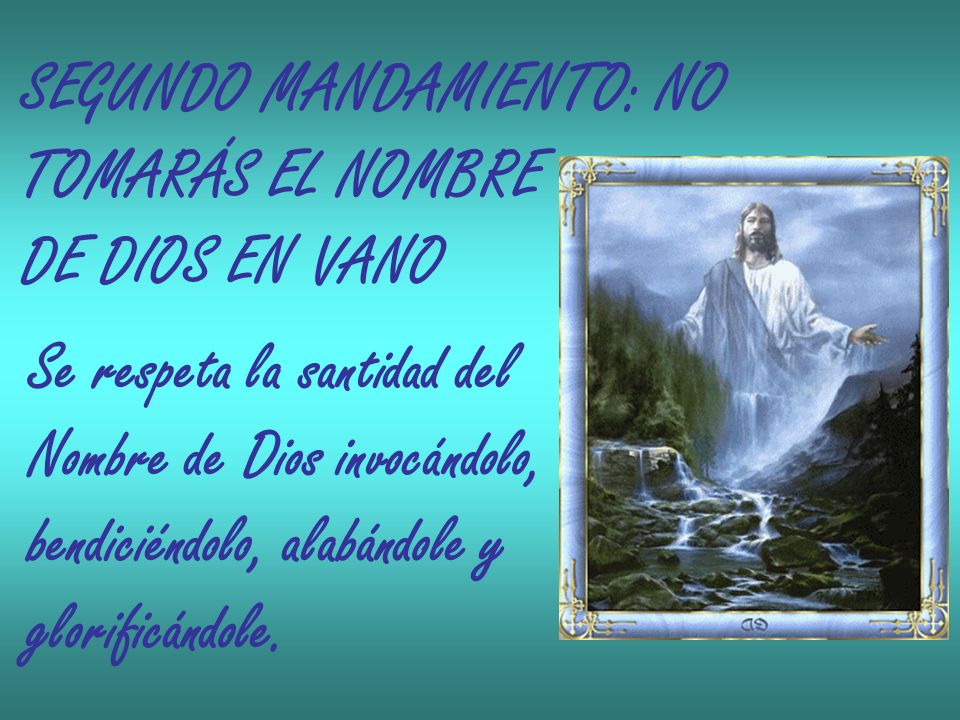 SEGUNDO MANDAMIENTO: NO