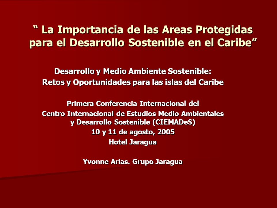 La Importancia de las Areas Protegidas para el Desarrollo Sostenible en el Caribe