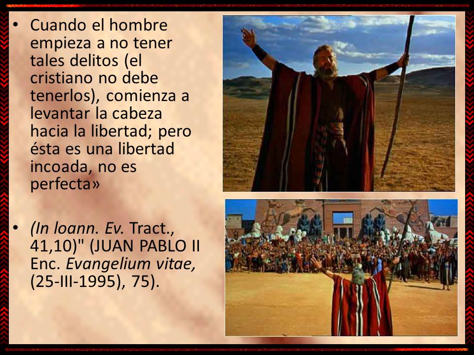 Cuando el hombre empieza a no tener tales delitos (el cristiano no debe tenerlos), comienza a levantar la cabeza hacia la libertad; pero ésta es una libertad incoada, no es perfecta»