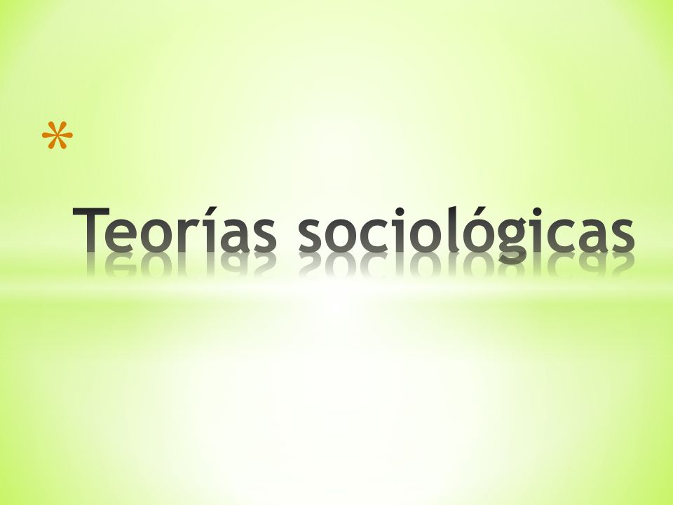 Teorías sociológicas