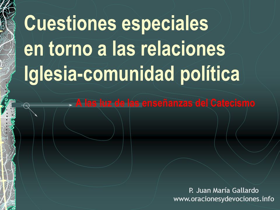 A las luz de las enseñanzas del Catecismo