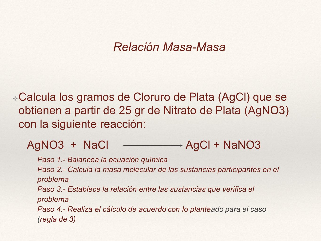 Calcula los gramos de Cloruro de Plata (AgCl) que se obtienen a partir de 25 gr de Nitrato de Plata (AgNO3) con la siguiente reacción: