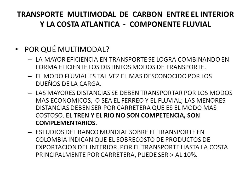 TRANSPORTE MULTIMODAL DE CARBON ENTRE EL INTERIOR Y LA COSTA ATLANTICA - COMPONENTE FLUVIAL
