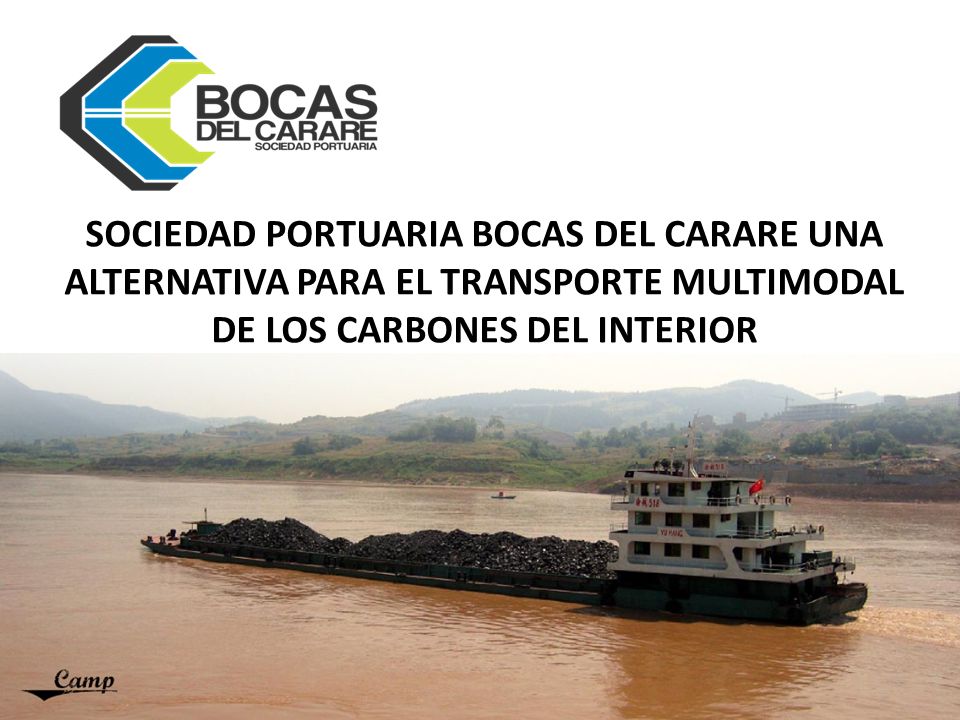 SOCIEDAD PORTUARIA BOCAS DEL CARARE UNA ALTERNATIVA PARA EL TRANSPORTE MULTIMODAL DE LOS CARBONES DEL INTERIOR.