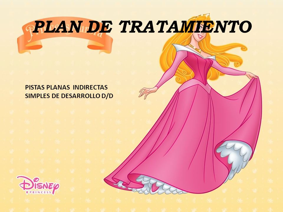 PLAN DE TRATAMIENTO PISTAS PLANAS INDIRECTAS SIMPLES DE DESARROLLO D/D