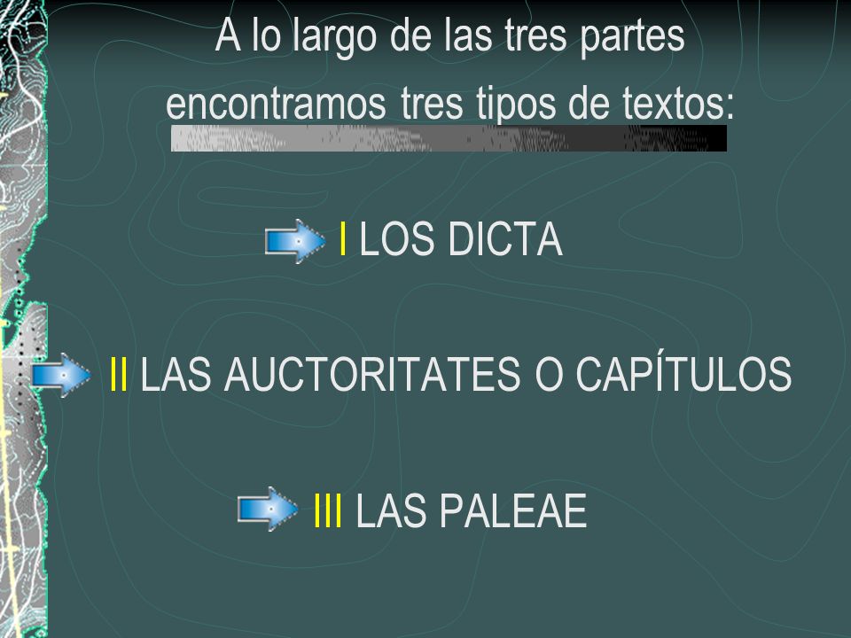 A lo largo de las tres partes encontramos tres tipos de textos: