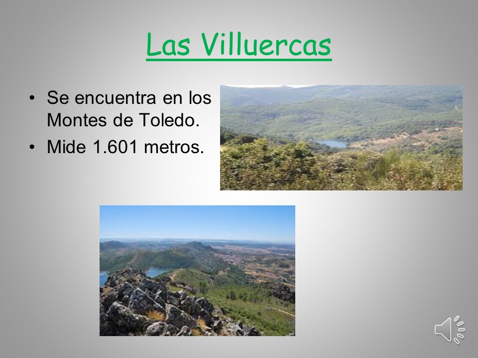 Las Villuercas Se encuentra en los Montes de Toledo.