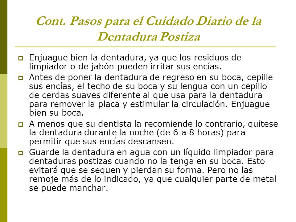 Cont. Pasos para el Cuidado Diario de la Dentadura Postiza