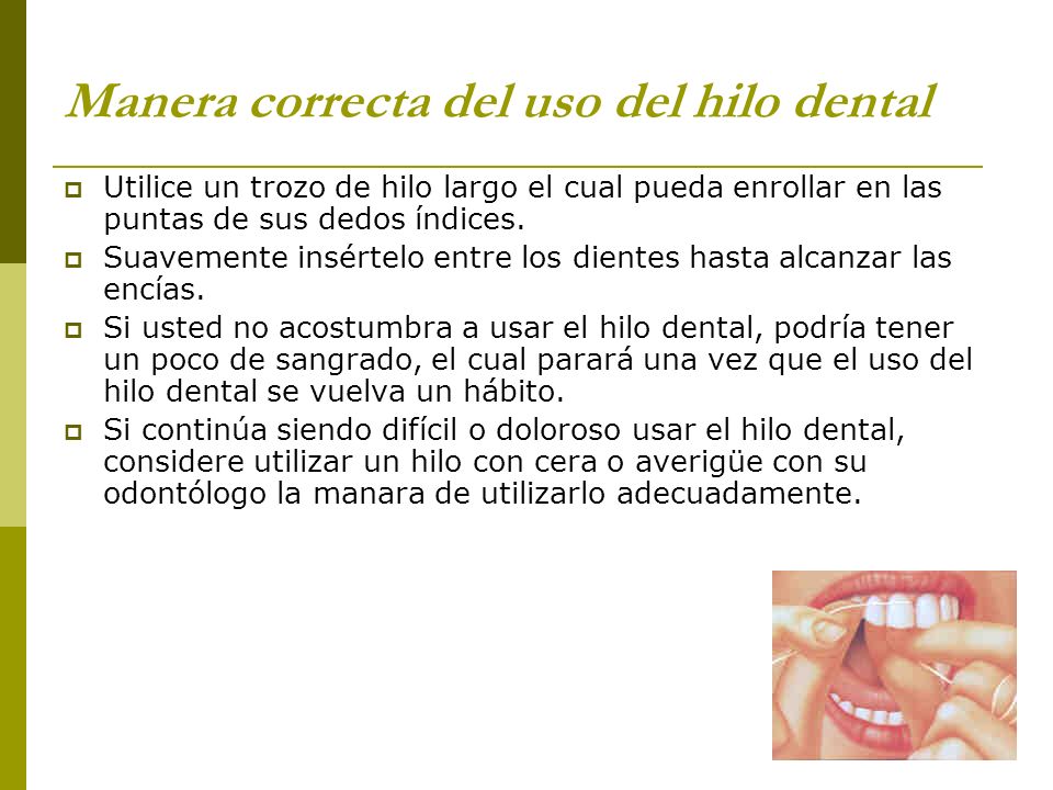 Manera correcta del uso del hilo dental
