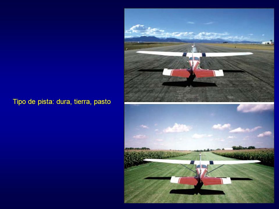 Tipo de pista: dura, tierra, pasto
