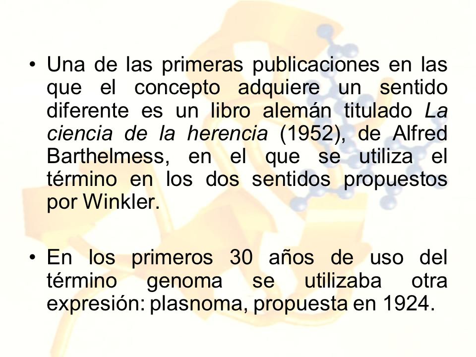 Una de las primeras publicaciones en las que el concepto adquiere un sentido diferente es un libro alemán titulado La ciencia de la herencia (1952), de Alfred Barthelmess, en el que se utiliza el término en los dos sentidos propuestos por Winkler.