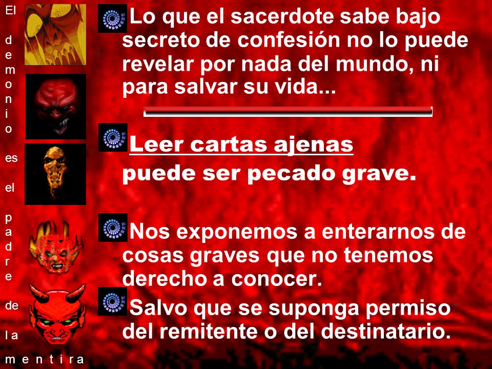 Salvo que se suponga permiso del remitente o del destinatario.
