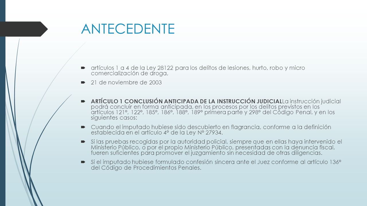 ANTECEDENTE artículos 1 a 4 de la Ley para los delitos de lesiones, hurto, robo y micro comercialización de droga,