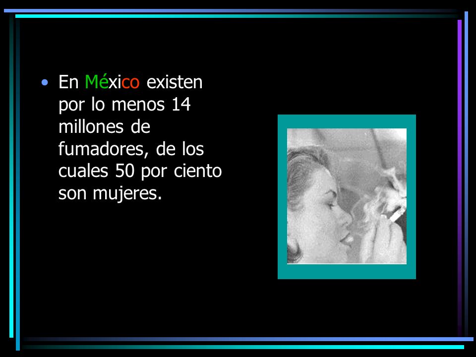 En México existen por lo menos 14 millones de fumadores, de los cuales 50 por ciento son mujeres.
