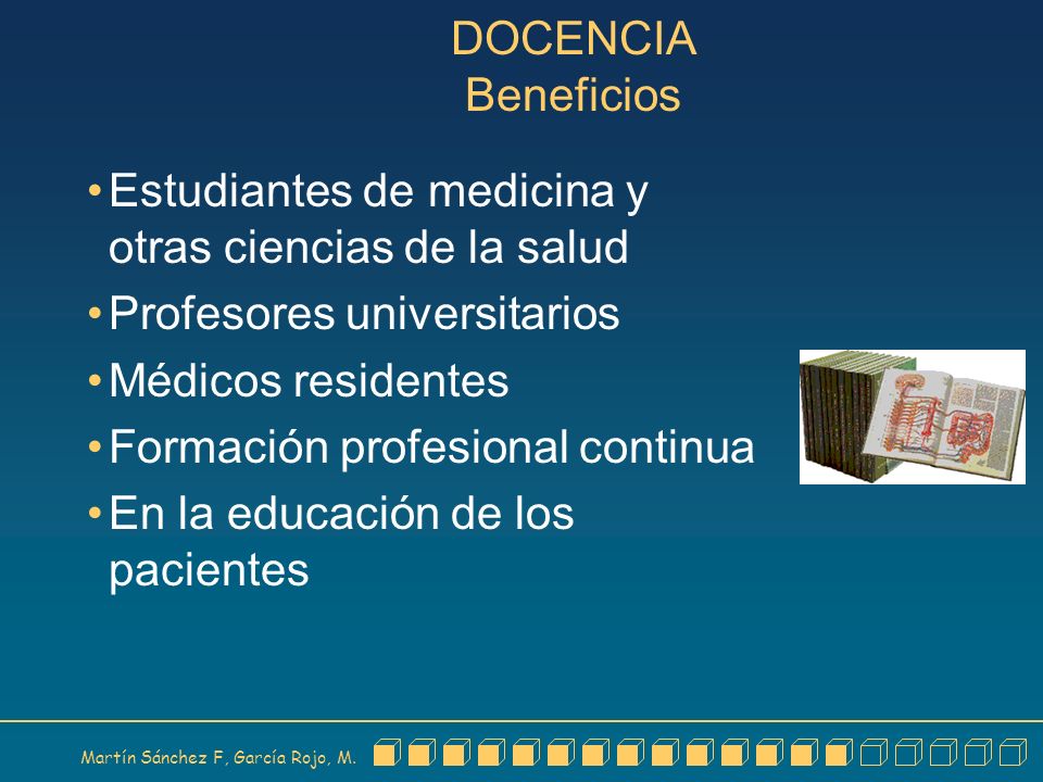 DOCENCIA Beneficios Estudiantes de medicina y otras ciencias de la salud. Profesores universitarios.