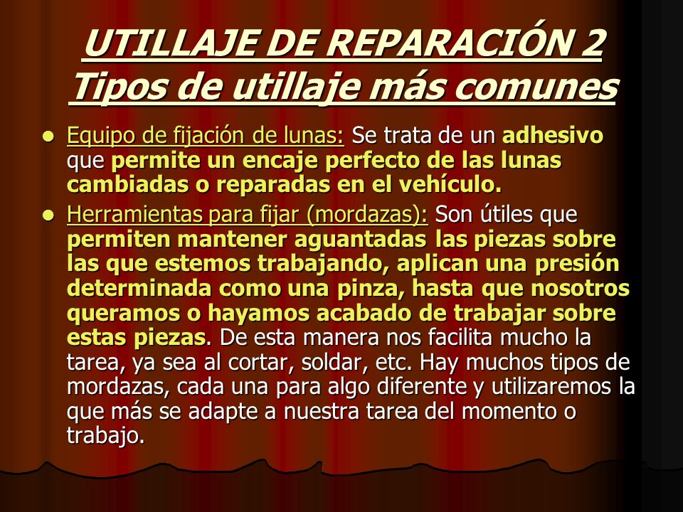 UTILLAJE DE REPARACIÓN 2 Tipos de utillaje más comunes