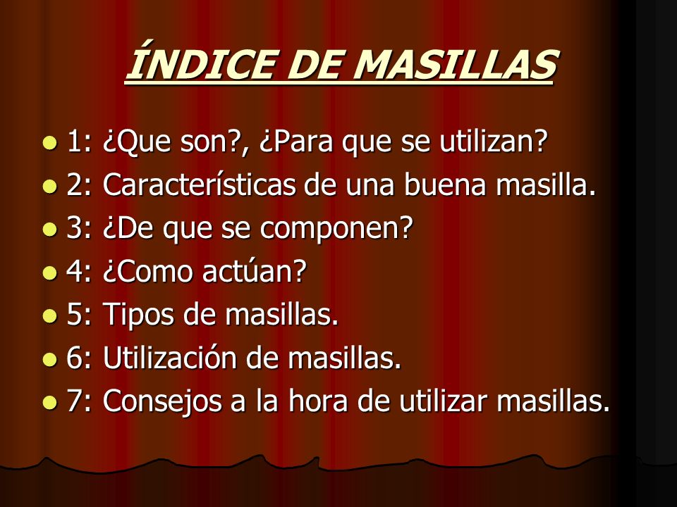 ÍNDICE DE MASILLAS 1: ¿Que son , ¿Para que se utilizan
