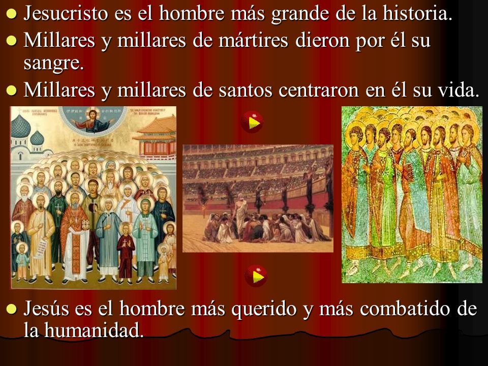 Jesucristo es el hombre más grande de la historia.