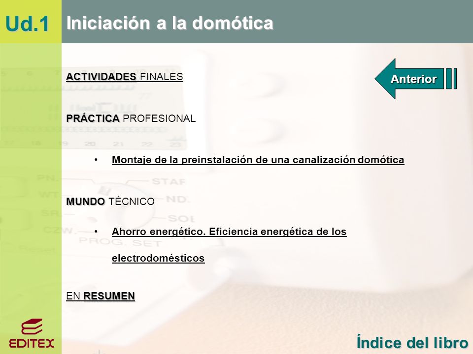 Ud.1 Iniciación a la domótica Índice del libro Anterior
