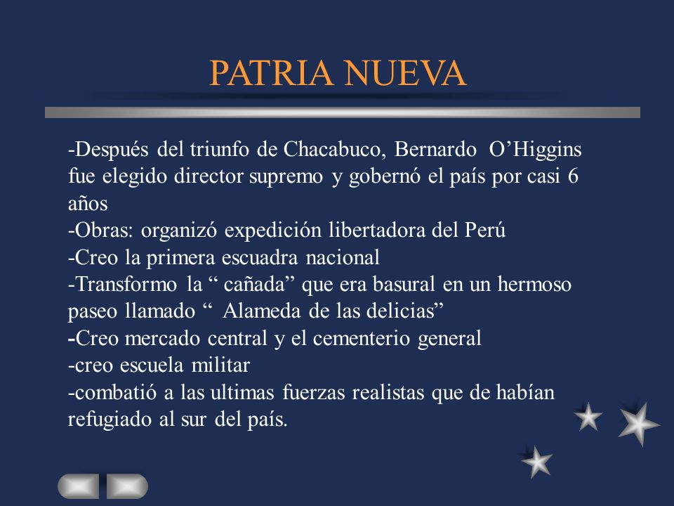 PATRIA NUEVA -Después del triunfo de Chacabuco, Bernardo O’Higgins fue elegido director supremo y gobernó el país por casi 6 años.
