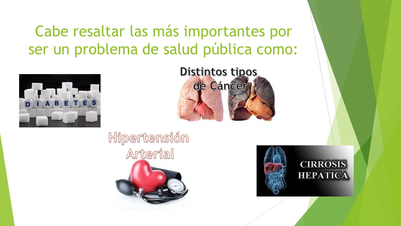 Cabe resaltar las más importantes por ser un problema de salud pública como:
