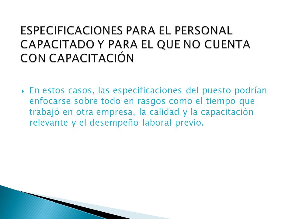 ESPECIFICACIONES PARA EL PERSONAL CAPACITADO Y PARA EL QUE NO CUENTA CON CAPACITACIÓN
