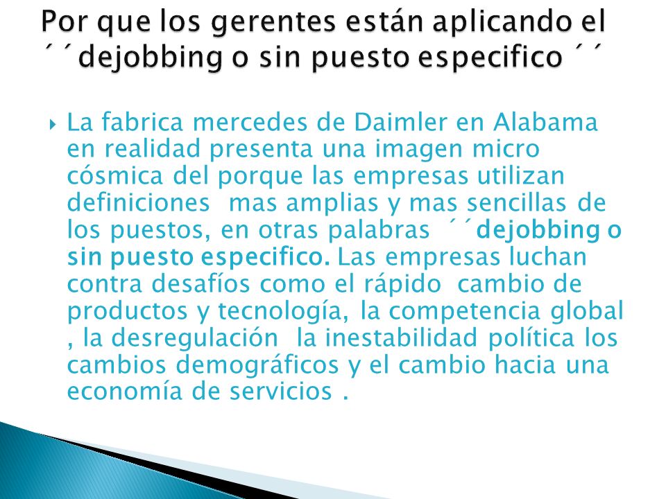 Por que los gerentes están aplicando el ´´dejobbing o sin puesto especifico ´´