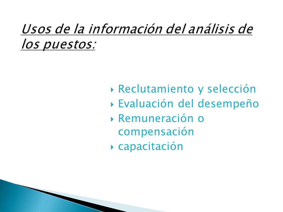 Usos de la información del análisis de los puestos: