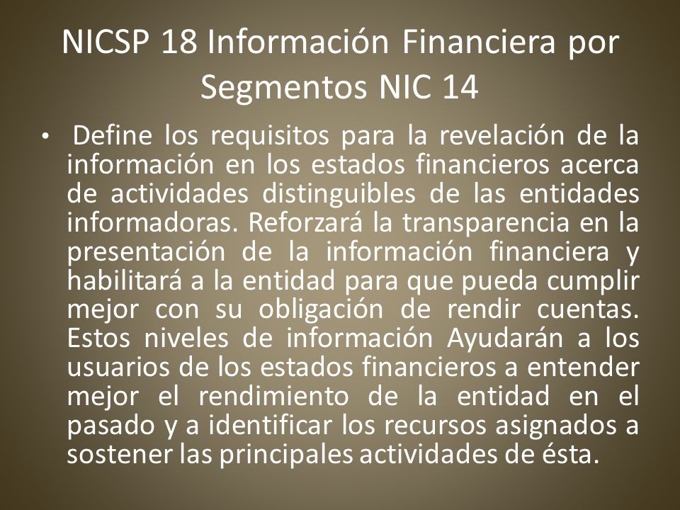 NICSP 18 Información Financiera por Segmentos NIC 14