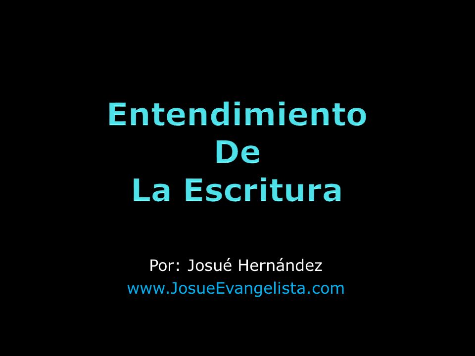 Entendimiento De La Escritura