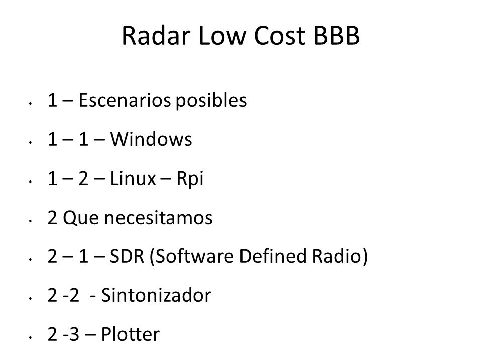 Radar Low Cost BBB 1 – Escenarios posibles 1 – 1 – Windows