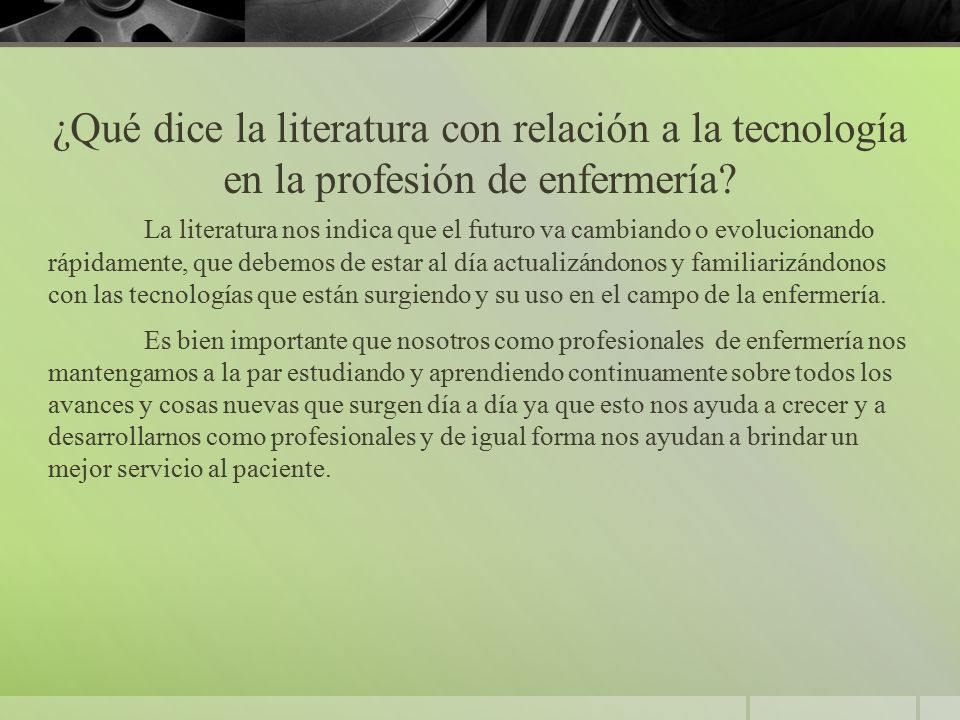 ¿Qué dice la literatura con relación a la tecnología en la profesión de enfermería