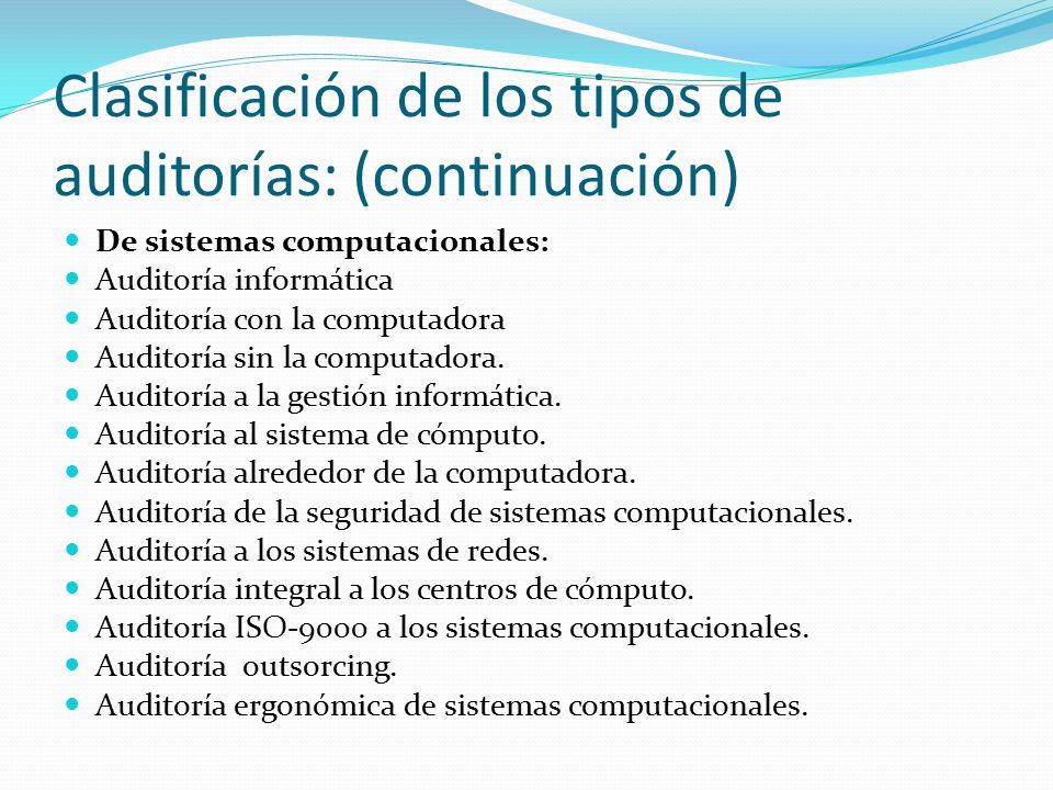 Clasificación de los tipos de auditorías: (continuación)