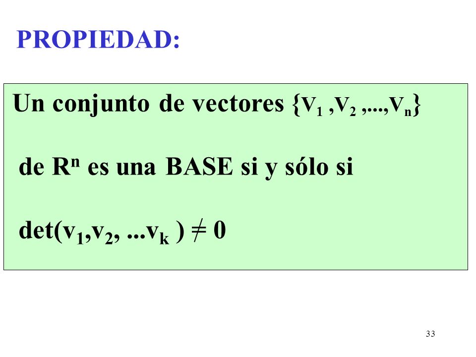 Un conjunto de vectores {V1 ,V2 ,...,Vn}