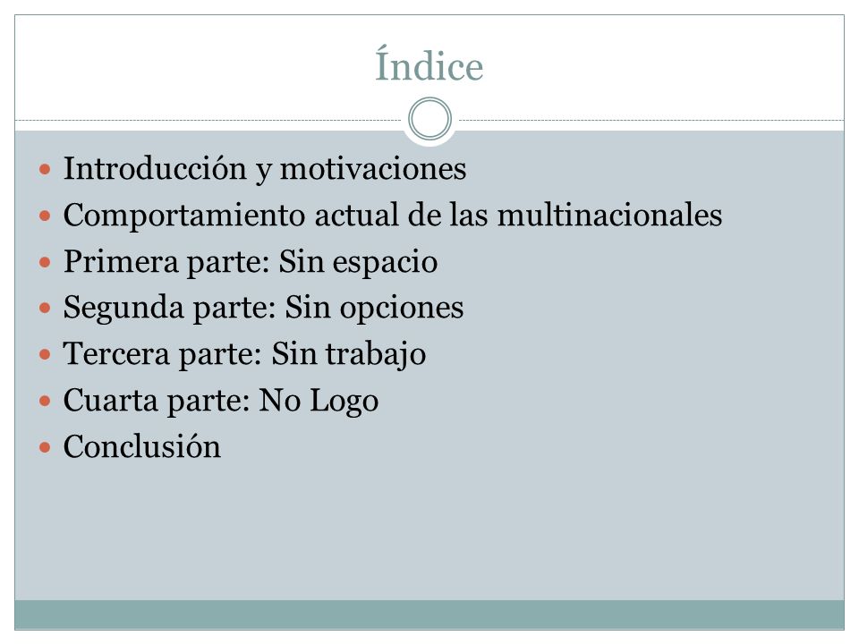 Índice Introducción y motivaciones