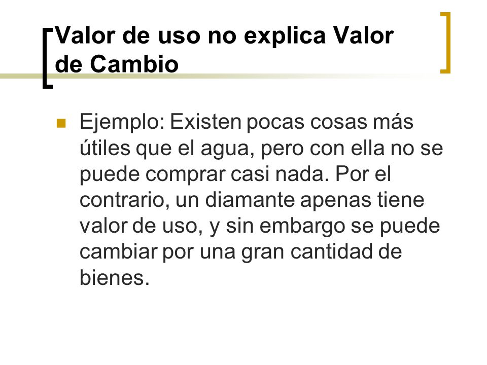 Valor de uso no explica Valor de Cambio